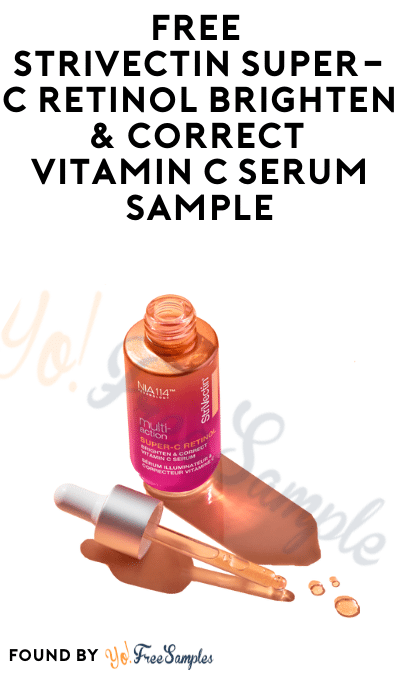 FREE StriVectin Super-C Retinol Brighten & Correct Vitamin C Serum Sample (Instagram Required)