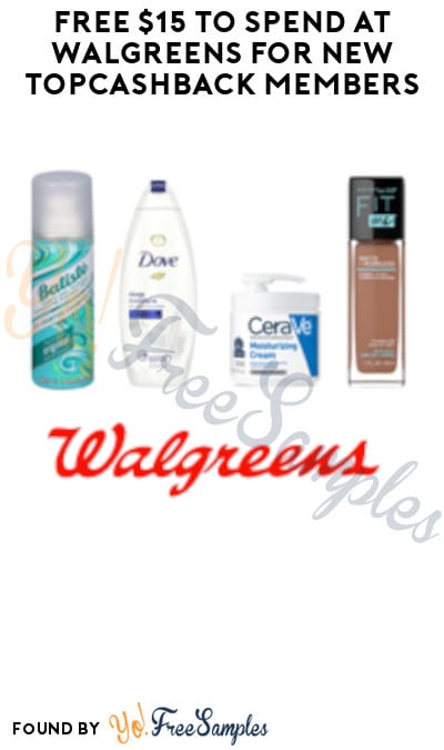 FREE $15 To Spend At Walgreens For New TopCashback Members
