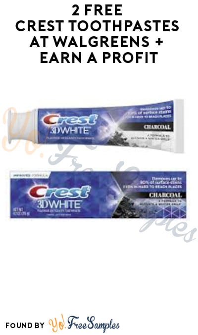 2 FREE Crest Toothpastes at Walgreens + Earn A Profit (Rewards/Coupon Required)