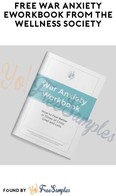 FREE War Anxiety eWorkbook from The Wellness Society
