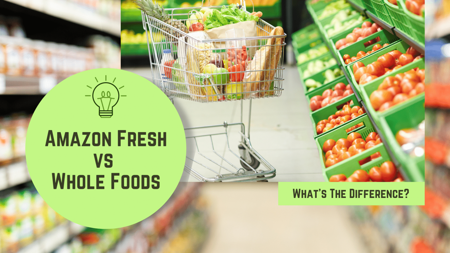 Amazon Fresh vs Whole Foods: What's The Difference?
