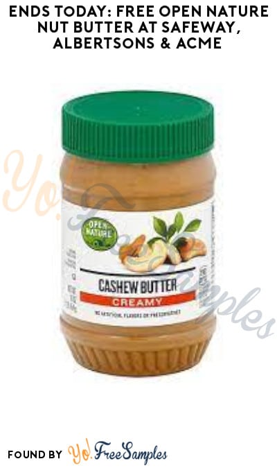 Ends Today: FREE Open Nature Nut Butter at Safeway, Albertsons & ACME (Account/Coupon Required)