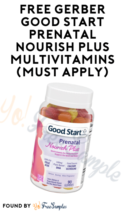 Free Gerber Good Start Prenatal Nourish Plus Multivitamins (Must Apply)