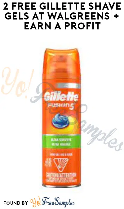 2 FREE Gillette Shave Gels at Walgreens + Earn A Profit (Account/Coupons Required)