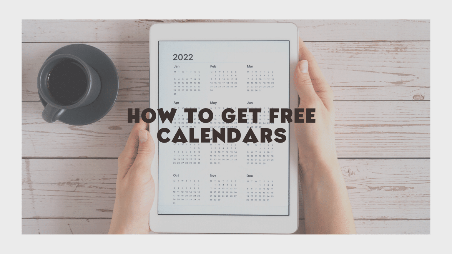How To Get Free Calendars