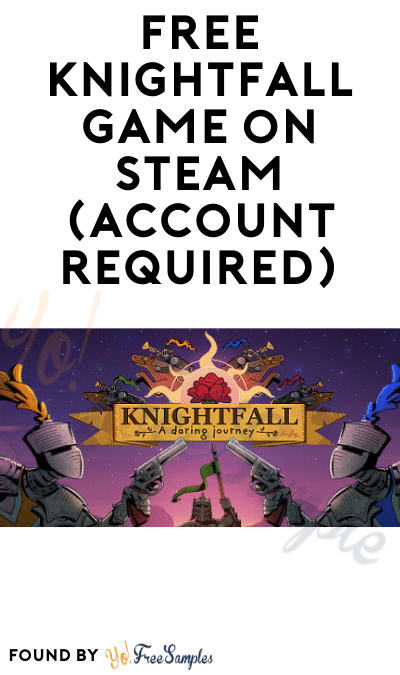 FREE Knightfall Game on Steam (Account Required)