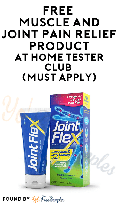 FREE Muscle And Joint Pain Relief Products At Home Tester Club (Must Apply)