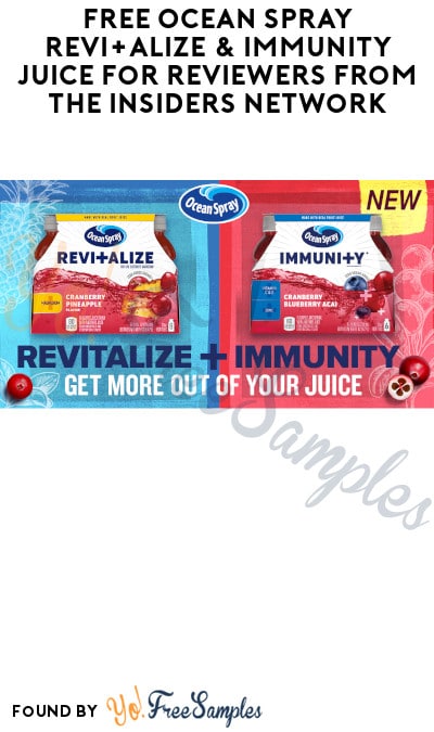 FREE Ocean Spray Revi+alize & Immunity Juice for Reviewers from The Insiders Network (Must Apply)
