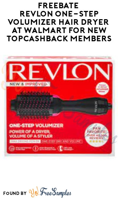 FREEBATE Revlon One-Step Volumizer Hair Dryer at Walmart for New TopCashback Members (Select Items)