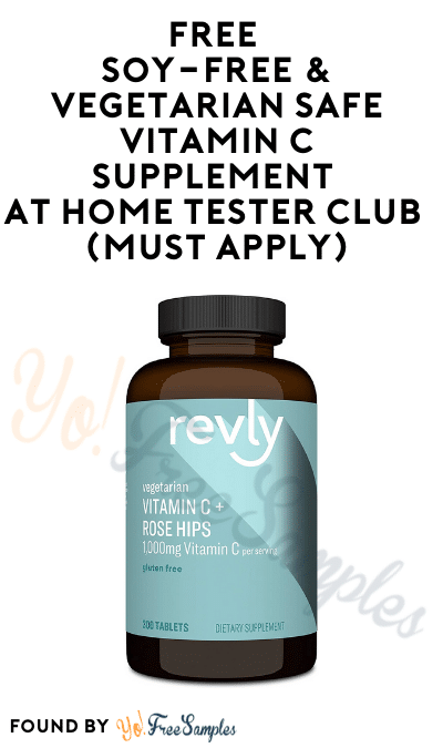 FREE Soy-free & Vegetarian Safe Vitamin C Supplement At Home Tester Club (Must Apply)
