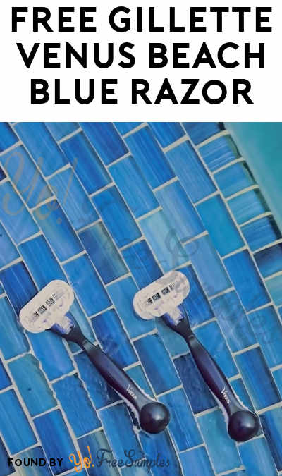 FREE Gillette Venus Beach Blue Razor