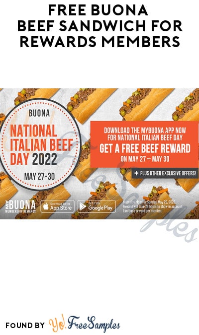 5/27 – 5/30: FREE Buona Beef Sandwich for Rewards Members (App Required + Select Regions Only)
