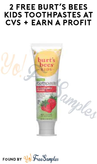 2 FREE Burt’s Bees Kids Toothpastes at CVS + Earn A Profit (Account/Coupon & Ibotta Required)