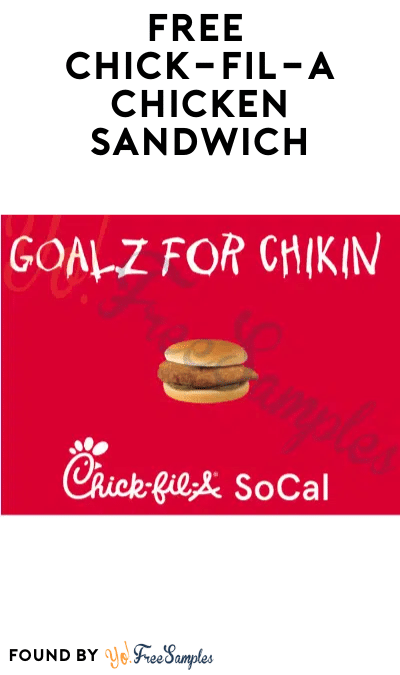 FREE Chick-fil-A Chicken Sandwich (SoCal Area Only)
