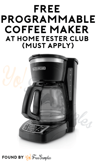 FREE Programmable Coffee Maker At Home Tester Club (Must Apply)