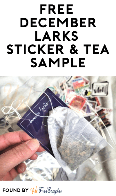 FREE December Larks Sticker & Tea Sample