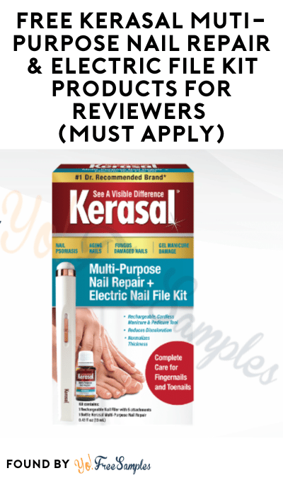 FREE Kerasal Muti-Purpose Nail Repair & Electric File Kit Products for Reviewers (Must Apply)