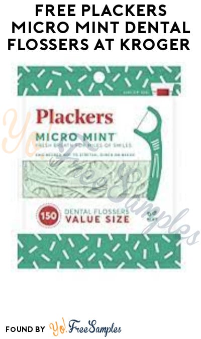 FREE Plackers Micro Mint Dental Flossers at Kroger (Account/Coupon Required)