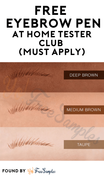 FREE Eyebrow Pen At Home Tester Club (Must Apply)
