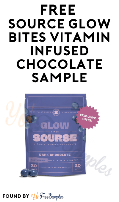 FREE Source Glow Bites Vitamin Infused Chocolate Sample