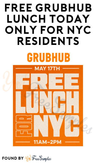 FREE Grubhub Lunch Today Only For NYC Residents