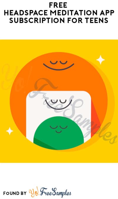 FREE Headspace Meditation App Subscription for Teens