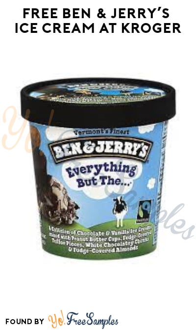 FREE Ben & Jerry’s Ice Cream at Kroger (Account/Coupon Required)