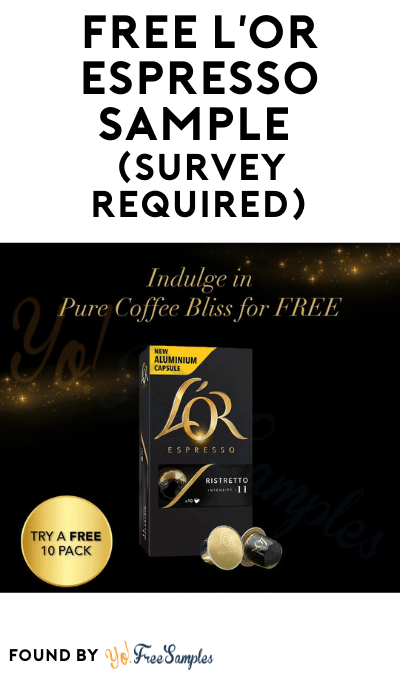 FREE L’OR Espresso Sample (Survey Required)