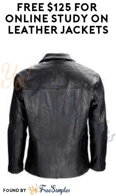 FREE $125 for Online Study on Leather Jackets (Must Apply)