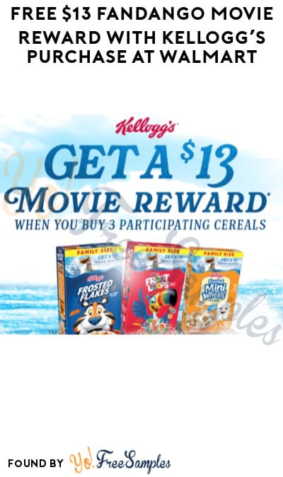 FREE $13 Fandango Movie Reward with Kellogg’s Purchase at Walmart 