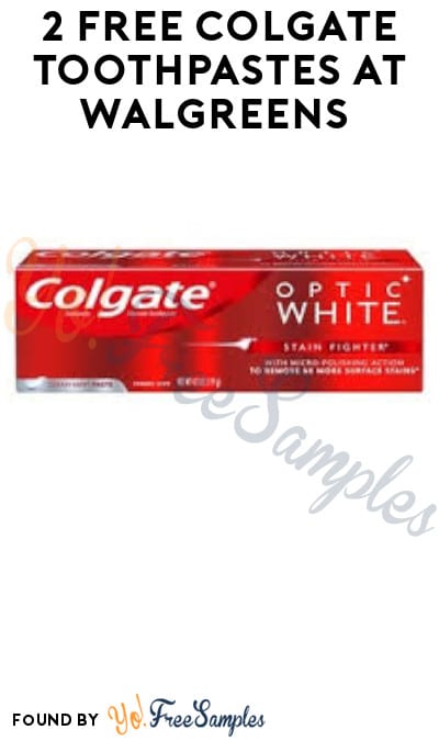 2 FREE Colgate Toothpastes at Walgreens (Rewards/Coupon Required)
