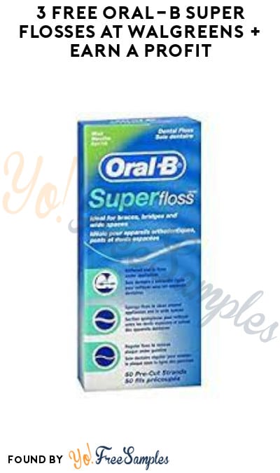 3 FREE Oral-B Super Flosses at Walgreens + Earn A Profit (Account/Coupon Required)