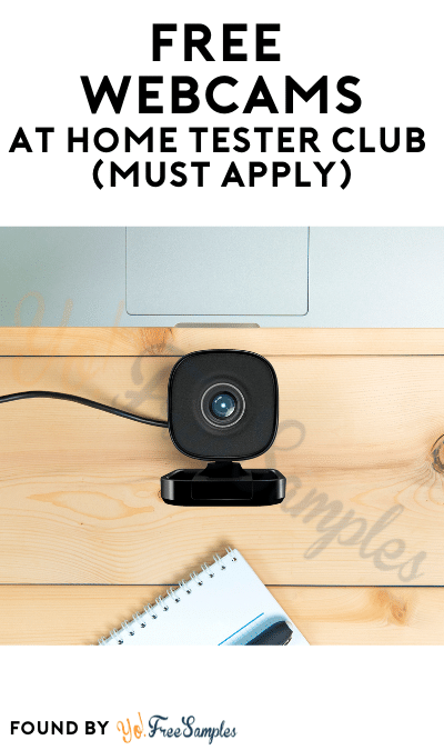 FREE Webcam At Home Tester Club (Must Apply)