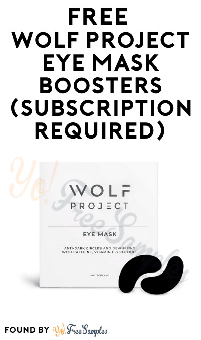 FREE Wolf Project Eye Mask Boosters (Subscription Required)