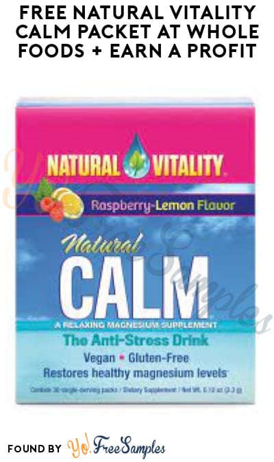 FREE Natural Vitality Calm Packet at Whole Foods + Earn A Profit (Shopkick Required)
