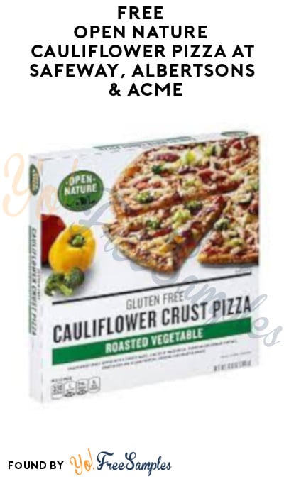 FREE Open Nature Cauliflower Pizza at Safeway, Albertsons & ACME (Account/Coupon Required)