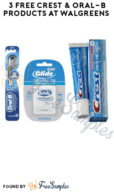 3 FREE Crest & Oral-B Products at Walgreens (Account & Ibotta Required)