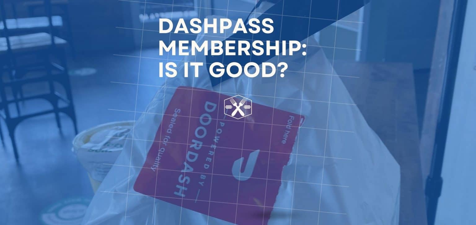 DashPass Membership: Is It Good?