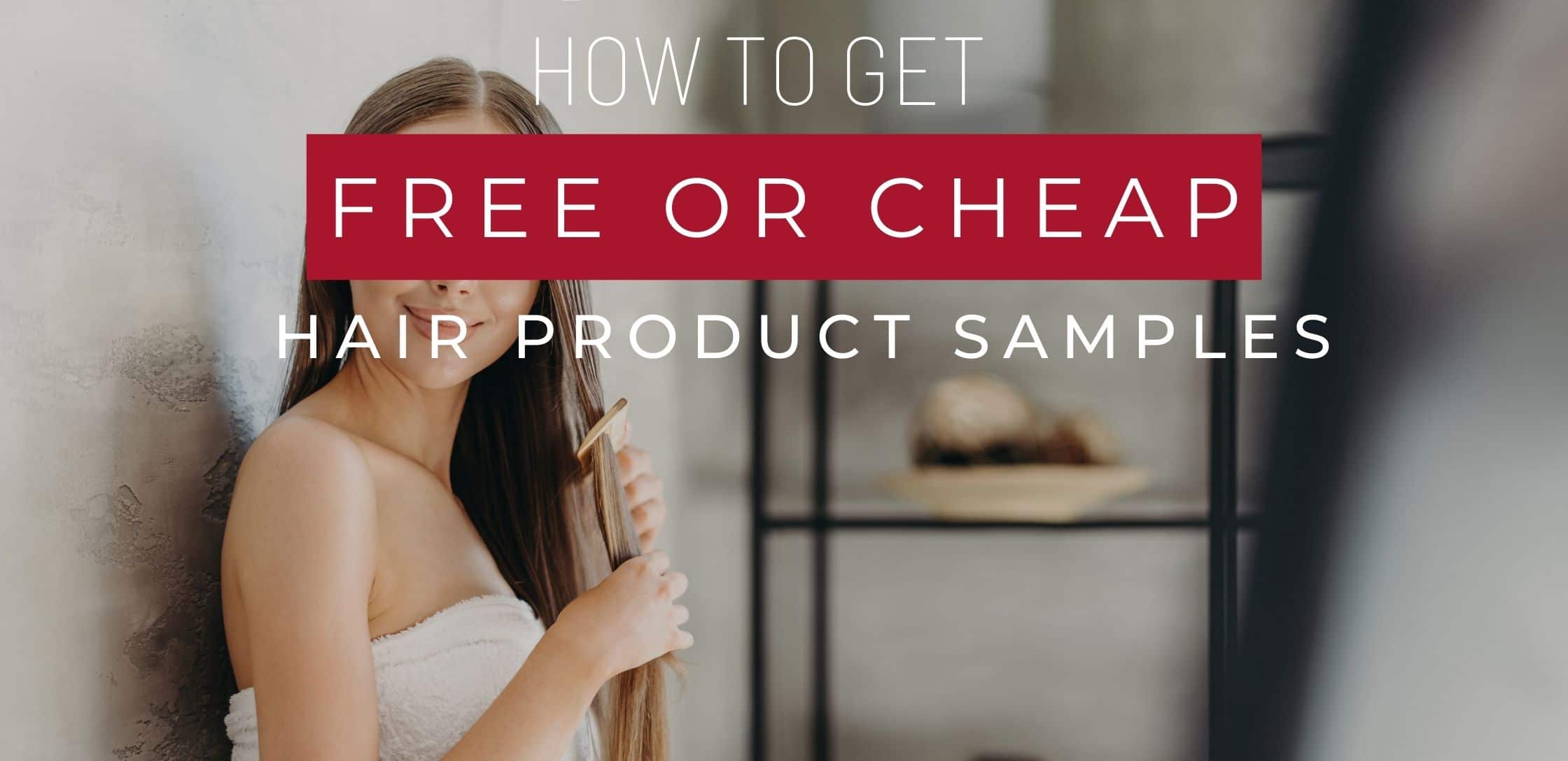 Haircare product sample deals and giveaways