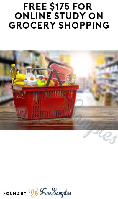 FREE $175 for Online Study on Grocery Shopping (Must Apply)