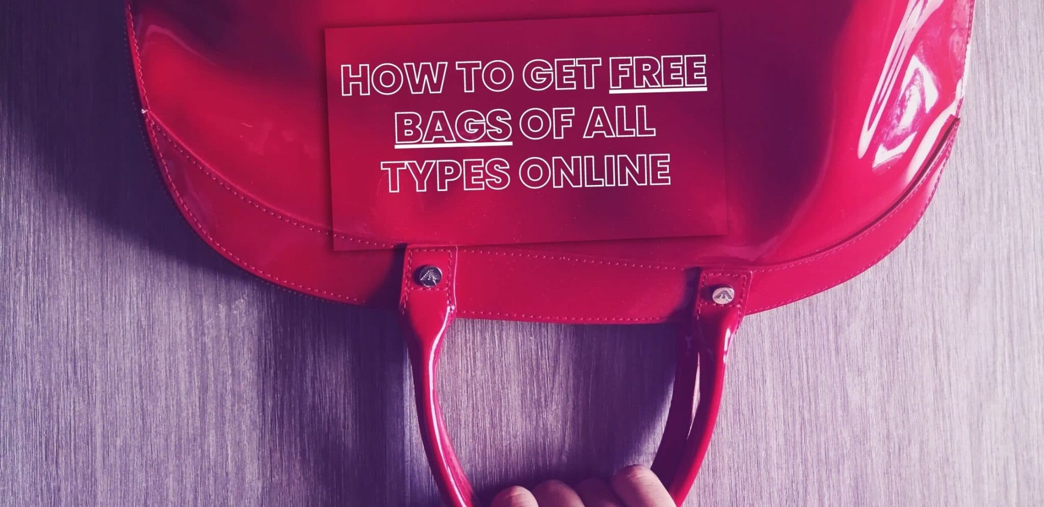 how-to-get-free-bags-of-all-types-online