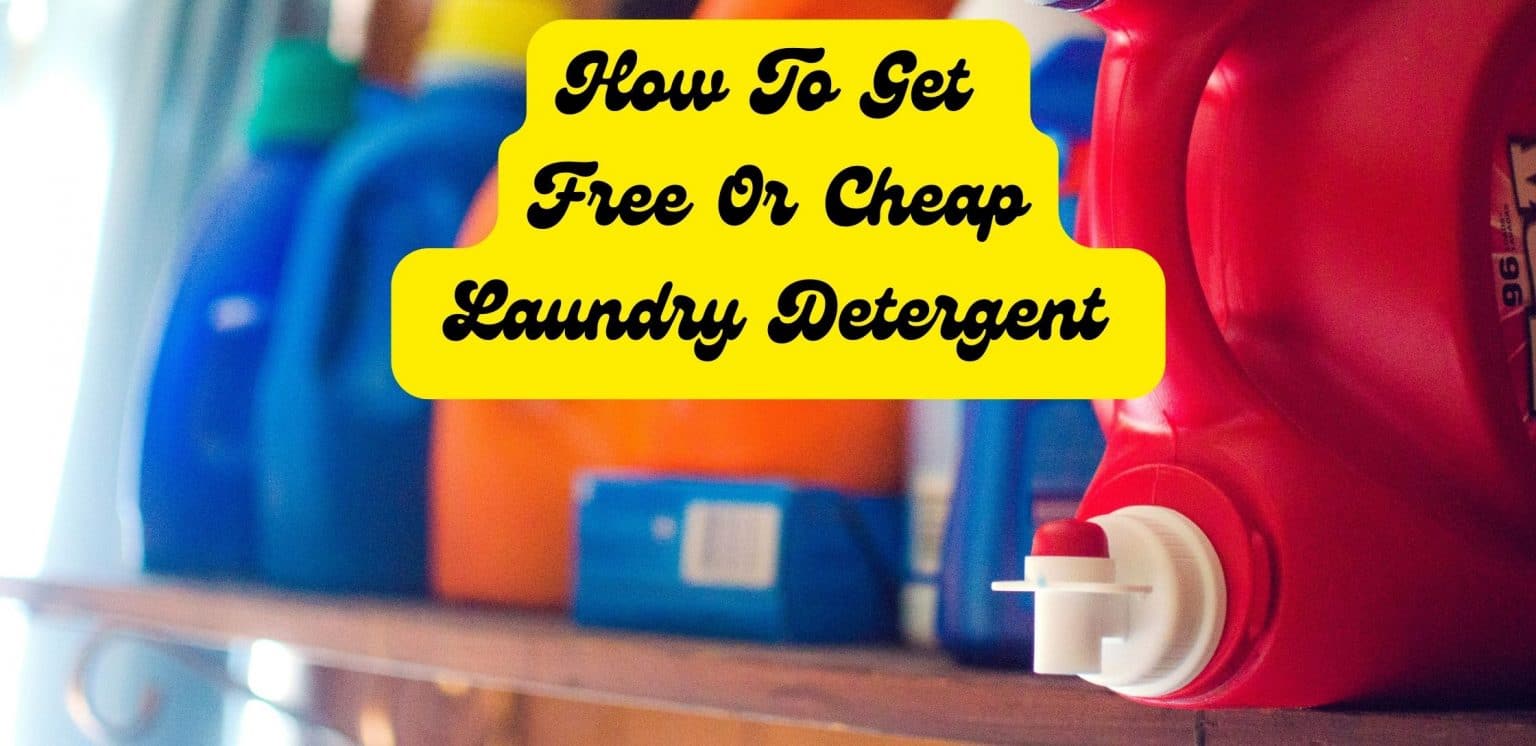 How To Get Free Or Cheap Laundry Detergent