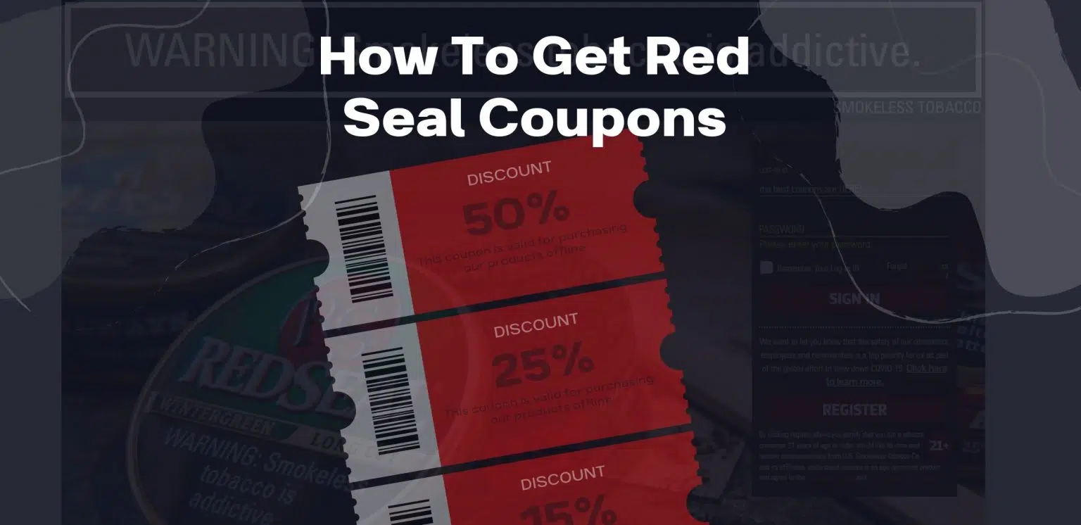 How To Get Red Seal Coupons