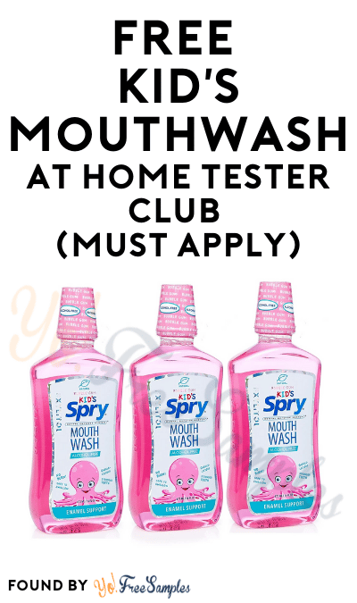 FREE Kid’s Mouthwash At Home Tester Club (Must Apply)