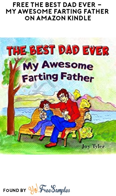 FREE The Best Dad Ever – My Awesome Farting Father on Amazon Kindle