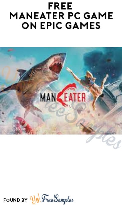 FREE ManEater PC Game on Epic Games (Account Required)