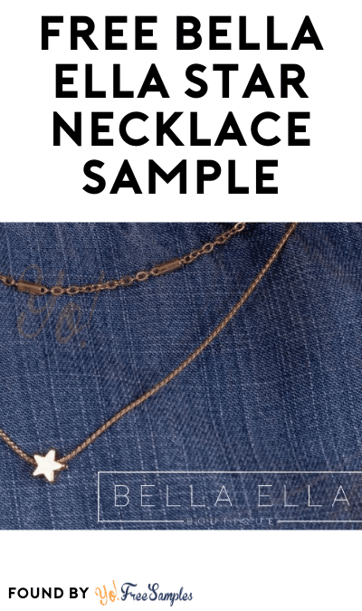 Possible FREE Bella Ella Star Necklace Sample