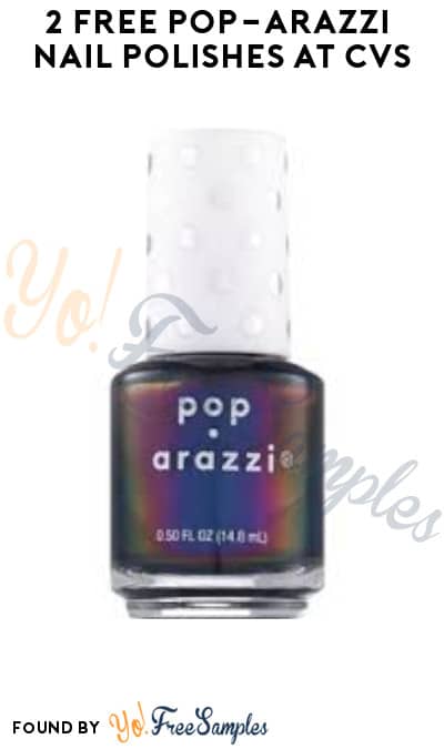 2 FREE Pop-arazzi Nail Polishes at CVS (Account/Coupon Required)