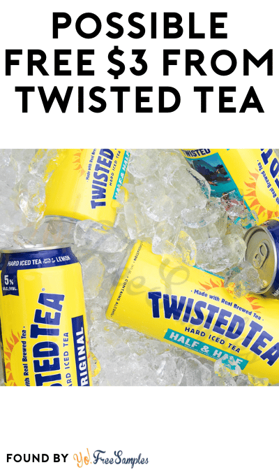 Possible FREE $3 From Twisted Tea (Twitter Required)