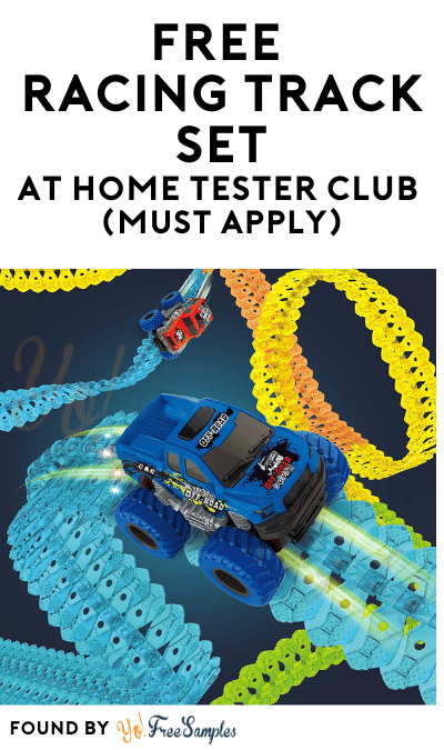 FREE Racing Track Set At Home Tester Club (Must Apply)